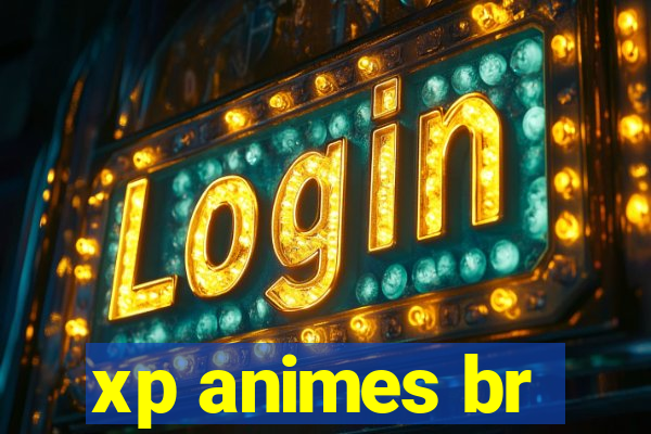 xp animes br